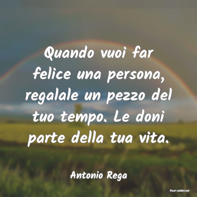 frasi di Antonio Rega