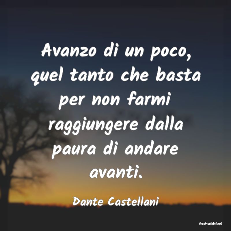 frasi di  Dante Castellani
