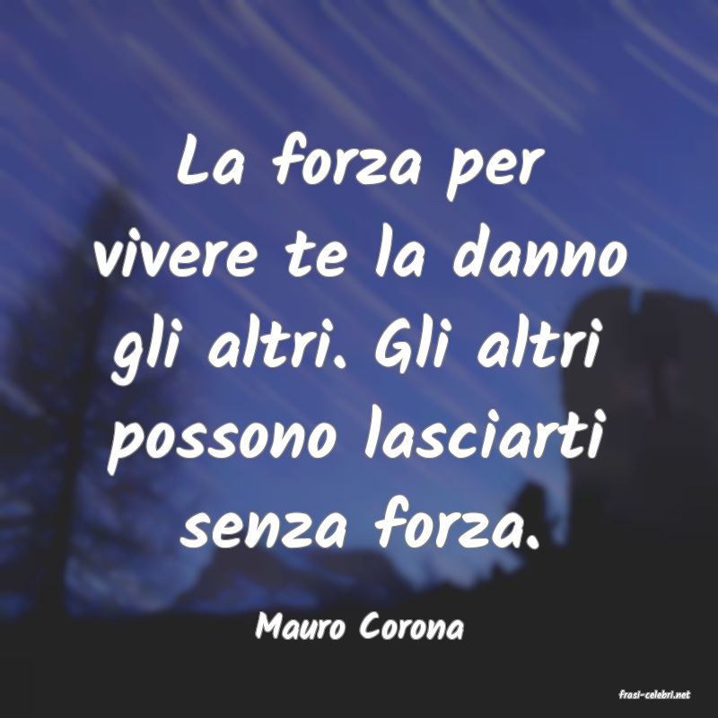 frasi di  Mauro Corona
