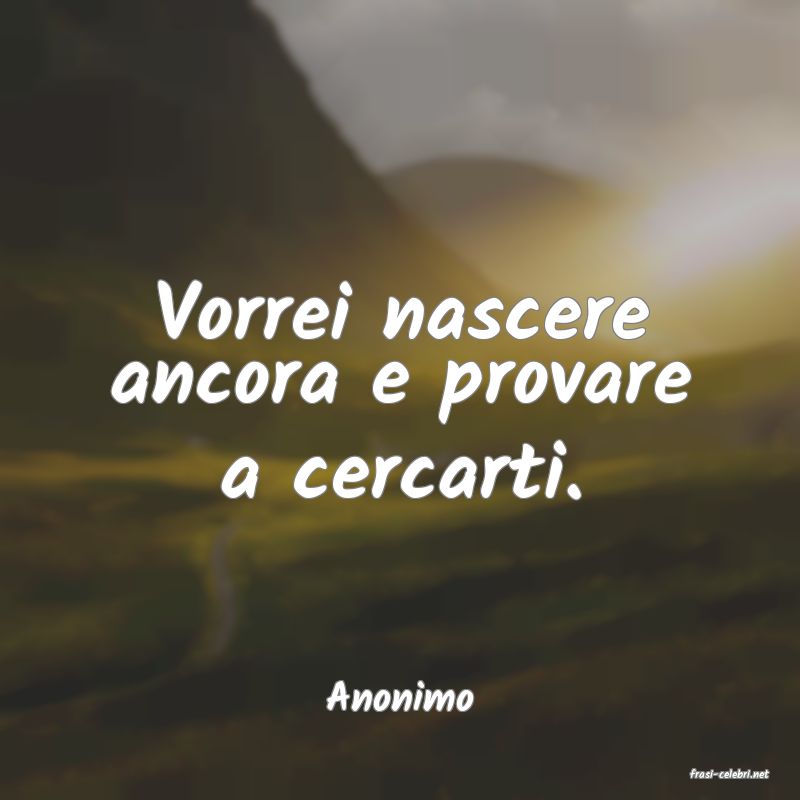 frasi di  Anonimo
