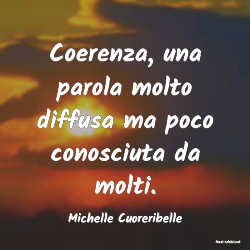 frasi di  Michelle Cuoreribelle
