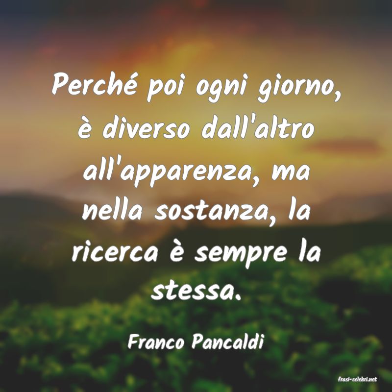 frasi di  Franco Pancaldi
