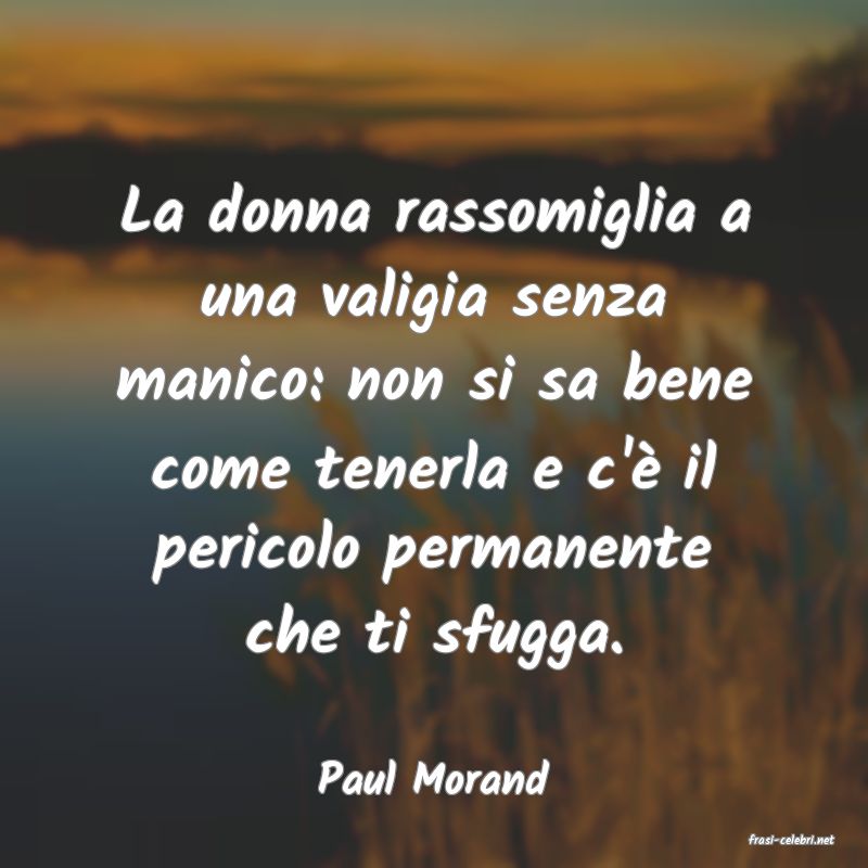 frasi di Paul Morand