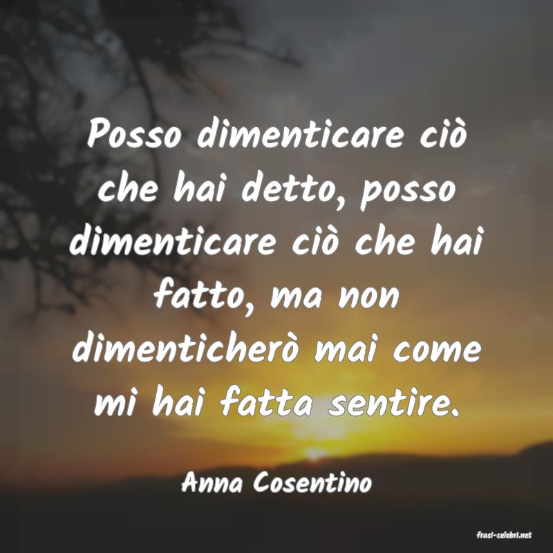 frasi di  Anna Cosentino
