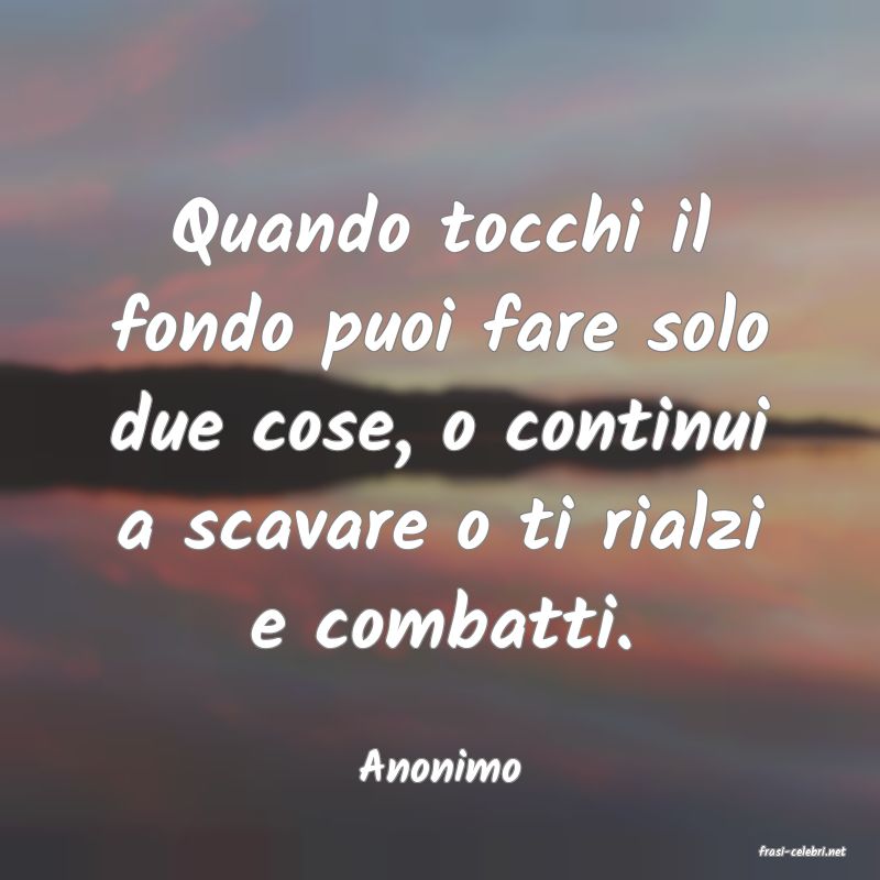 frasi di  Anonimo
