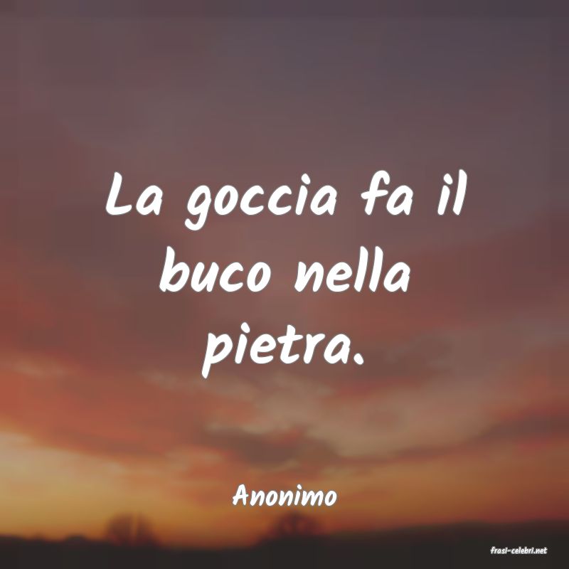 frasi di  Anonimo
