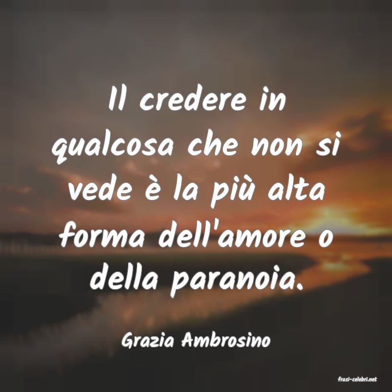 frasi di  Grazia Ambrosino
