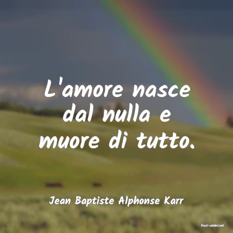 frasi di  Jean Baptiste Alphonse Karr

