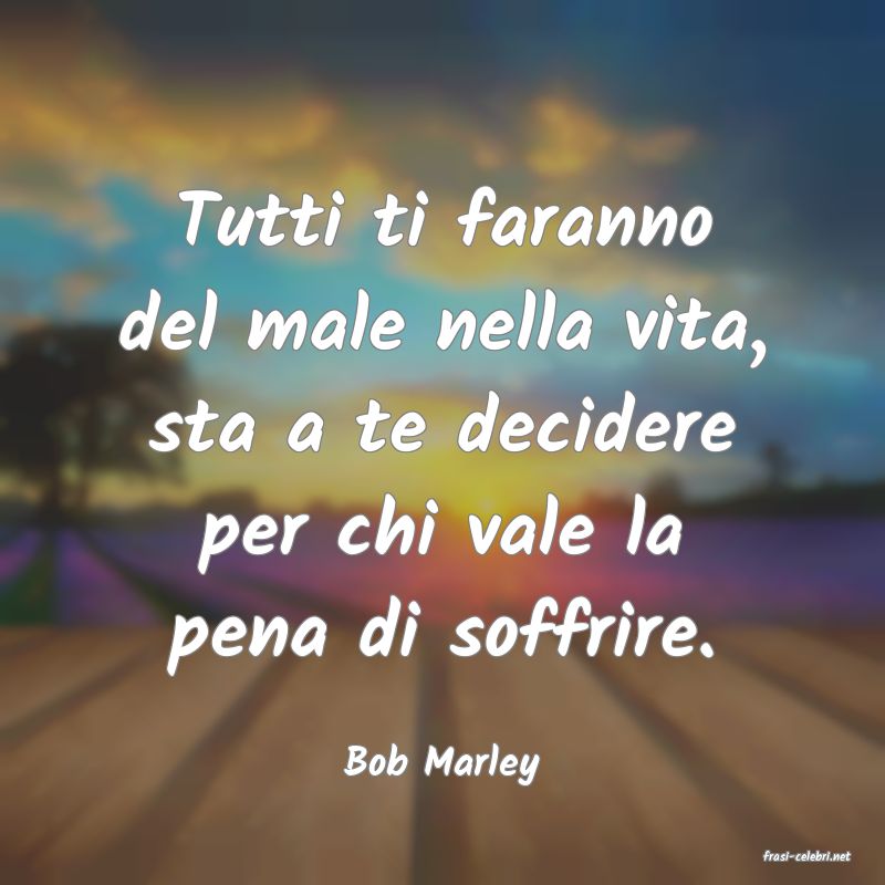 frasi di  Bob Marley
