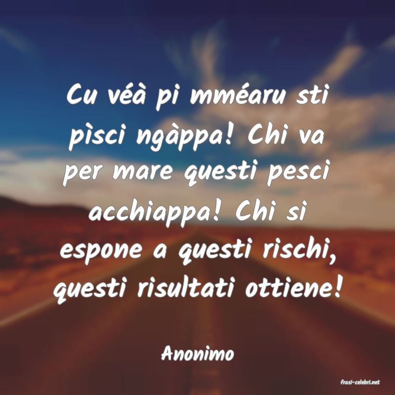 frasi di Anonimo
