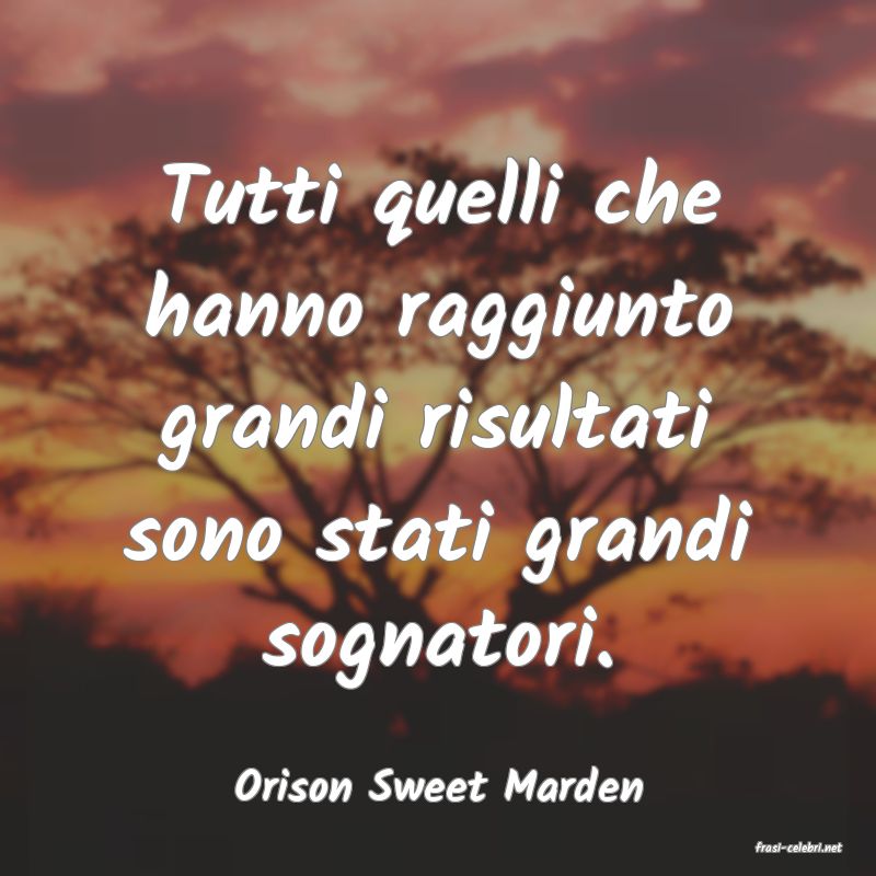 frasi di Orison Sweet Marden