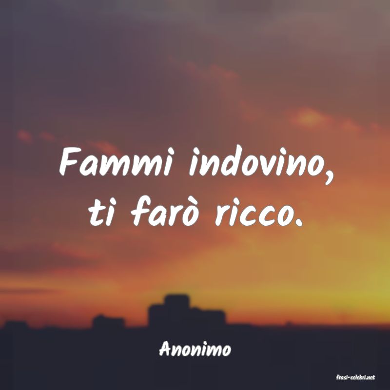 frasi di Anonimo