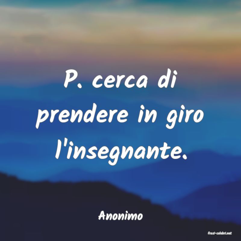 frasi di Anonimo