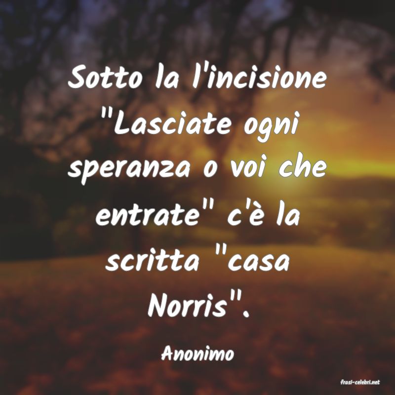 frasi di Anonimo