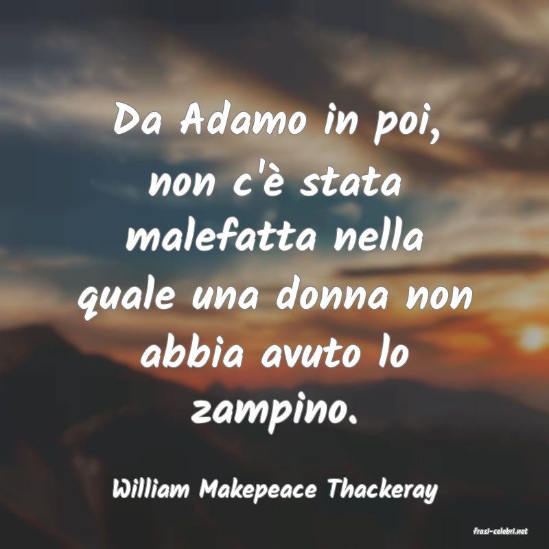 frasi di William Makepeace Thackeray