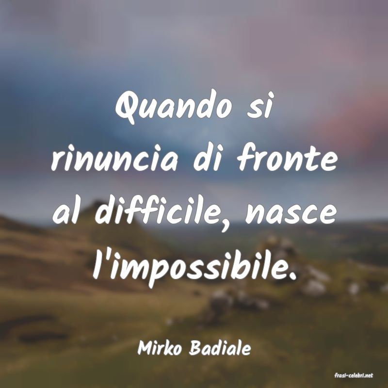 frasi di Mirko Badiale