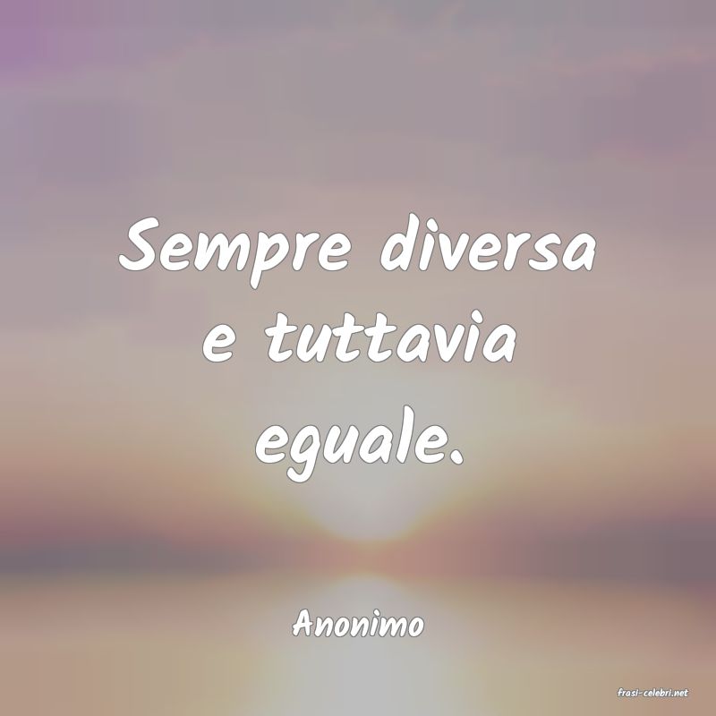 frasi di  Anonimo
