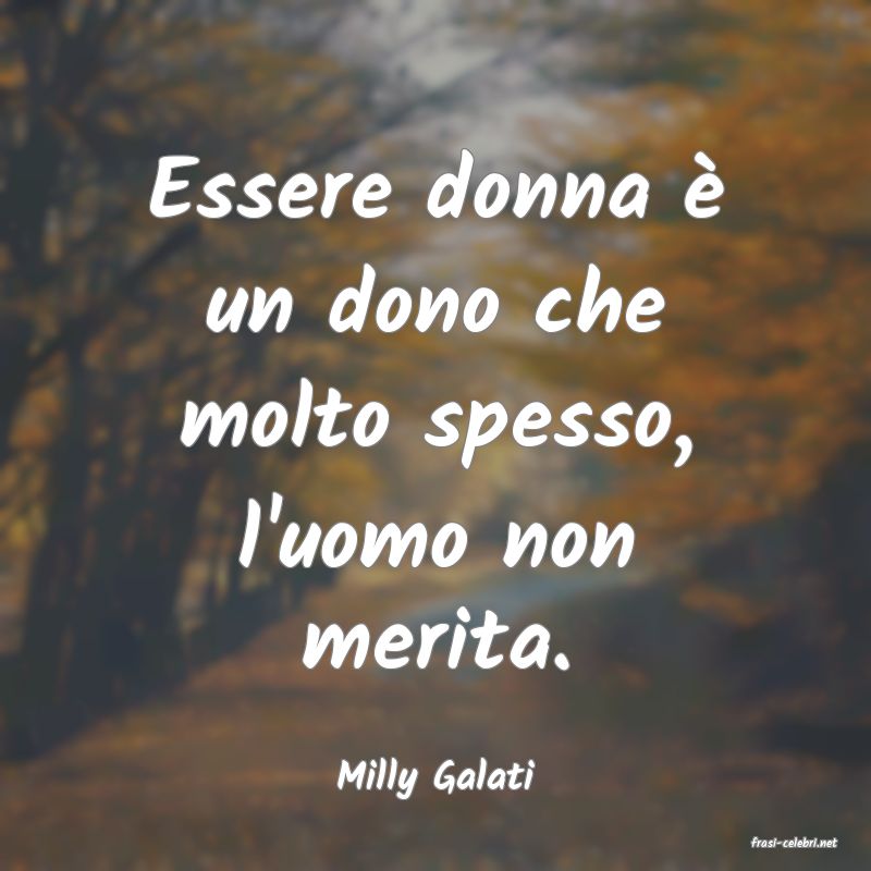 frasi di Milly Galati