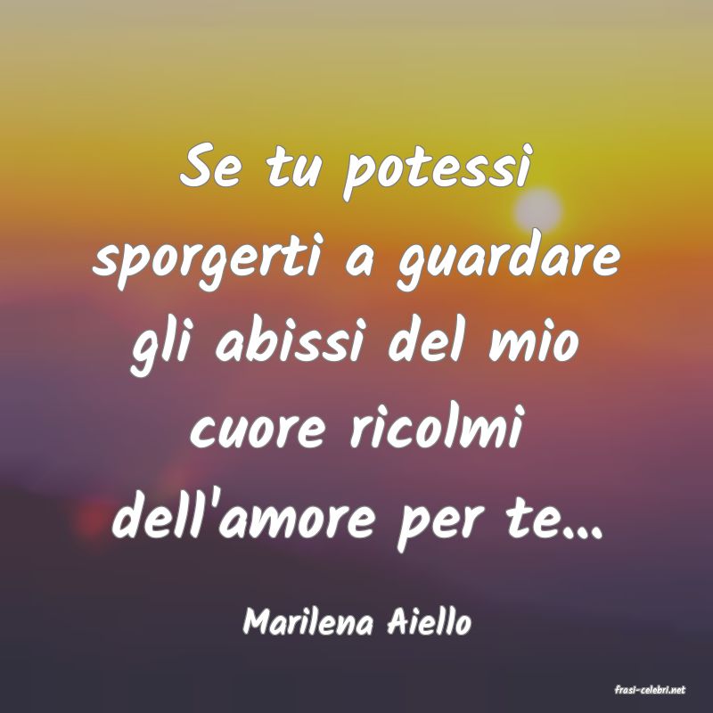 frasi di  Marilena Aiello
