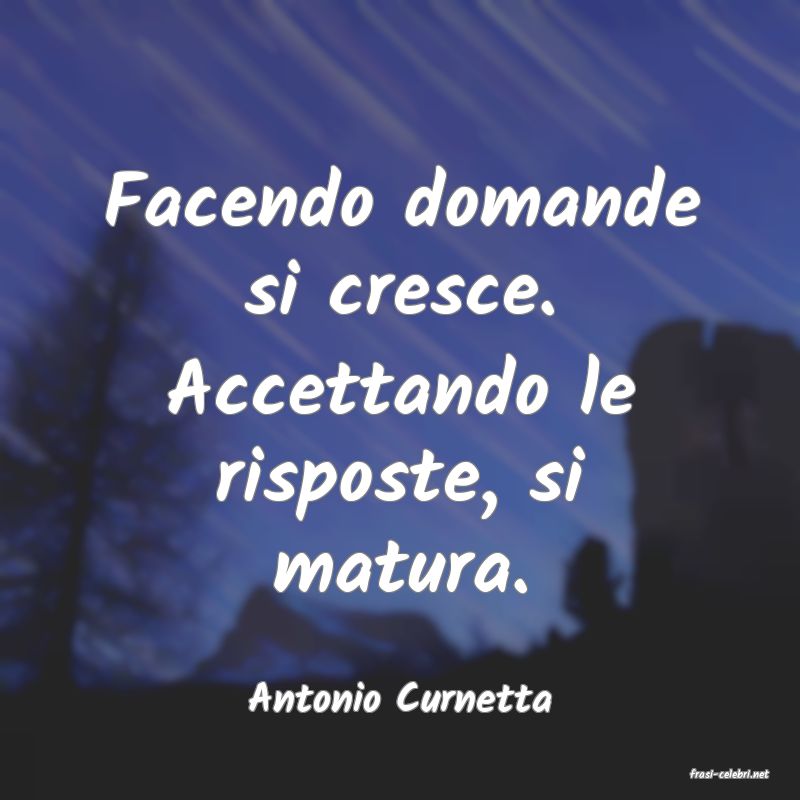 frasi di  Antonio Curnetta
