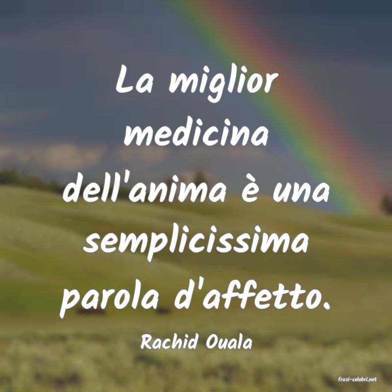 frasi di  Rachid Ouala
