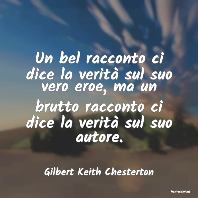 frasi di  Gilbert Keith Chesterton
