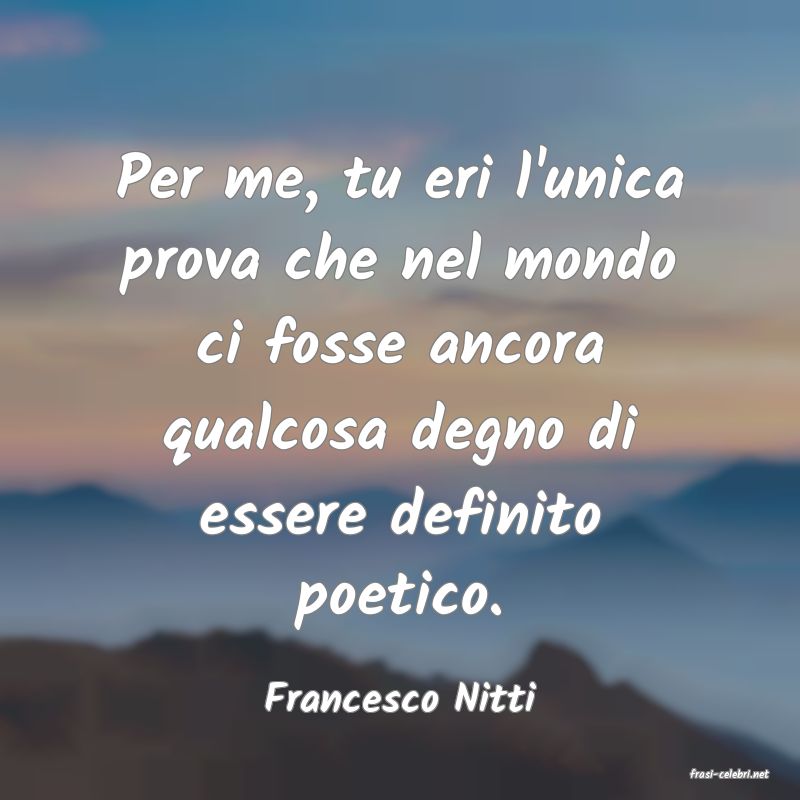frasi di  Francesco Nitti

