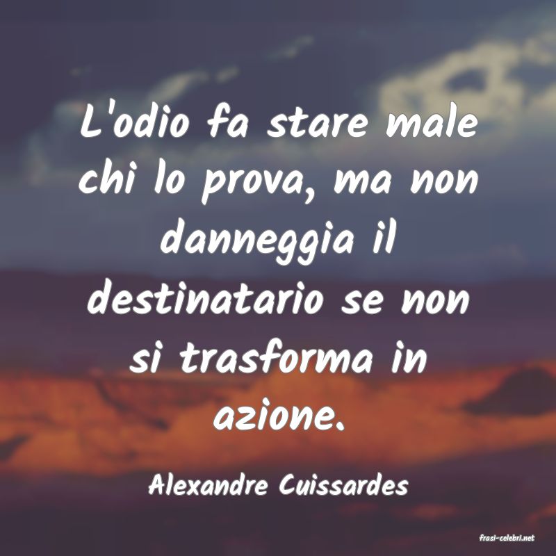 frasi di  Alexandre Cuissardes

