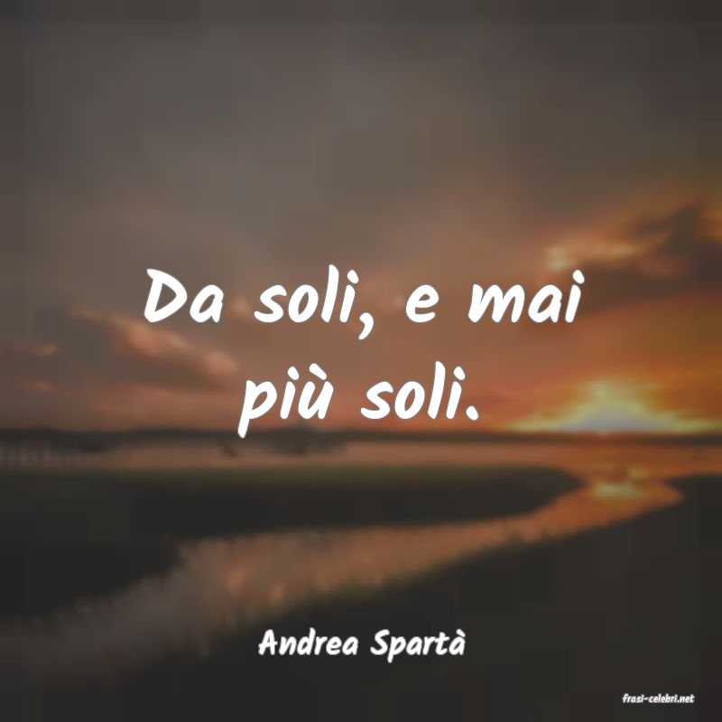 frasi di Andrea Spart