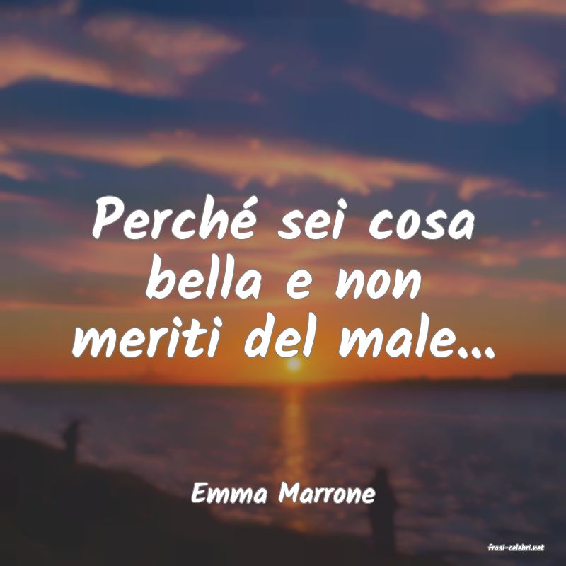 frasi di  Emma Marrone
