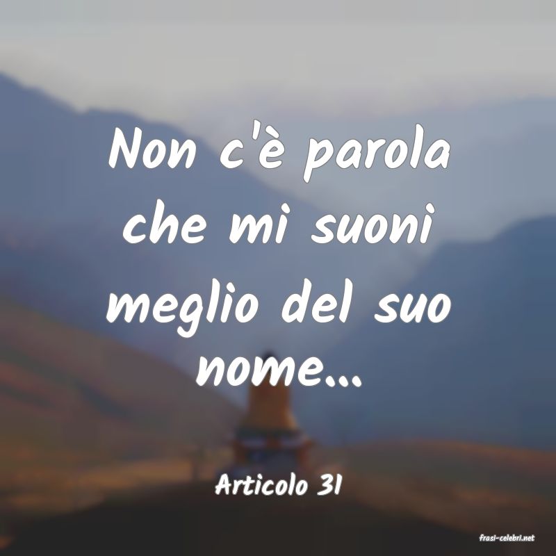 frasi di  Articolo 31
