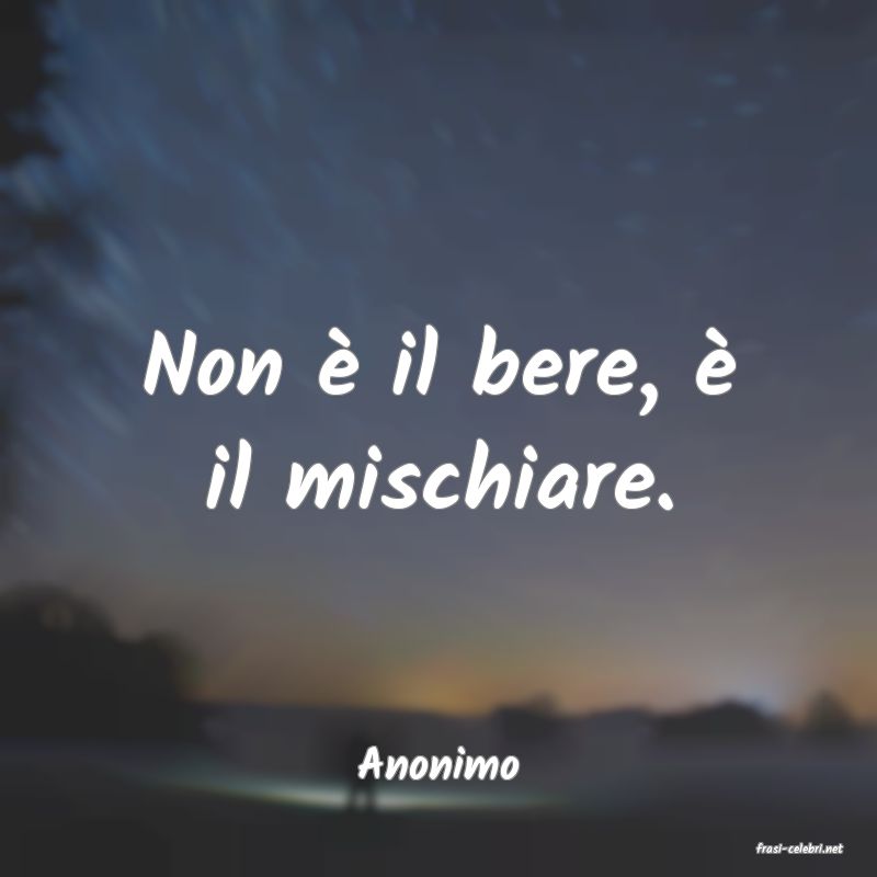 frasi di  Anonimo
