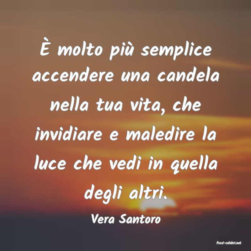 frasi di  Vera Santoro
