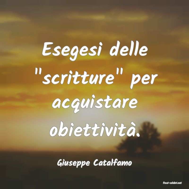 frasi di  Giuseppe Catalfamo
