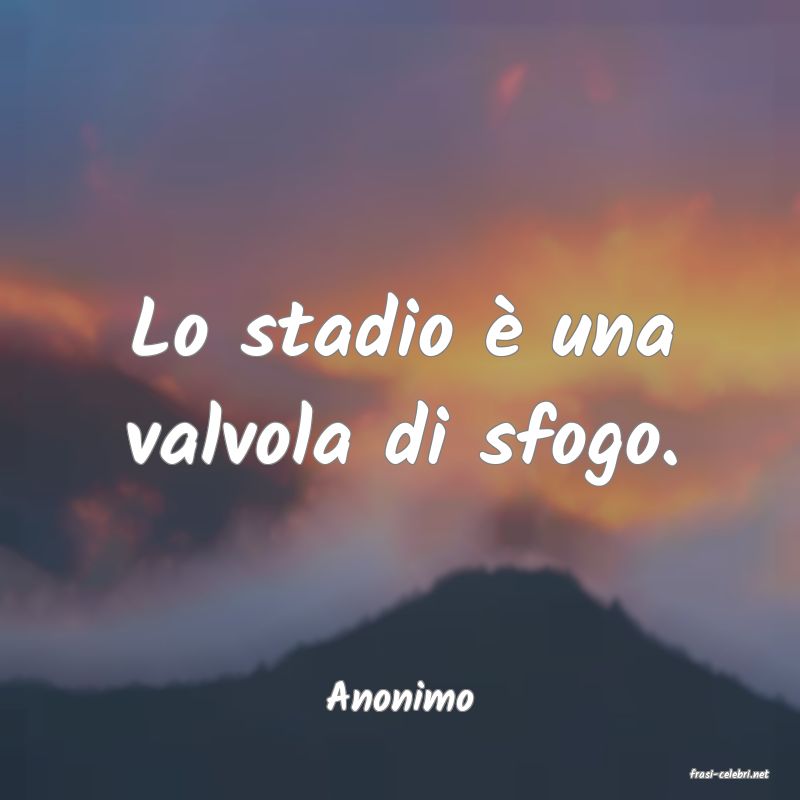frasi di  Anonimo
