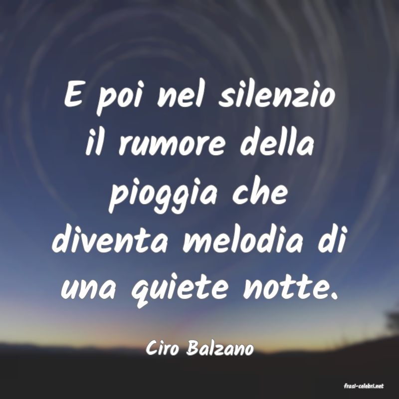 frasi di  Ciro Balzano

