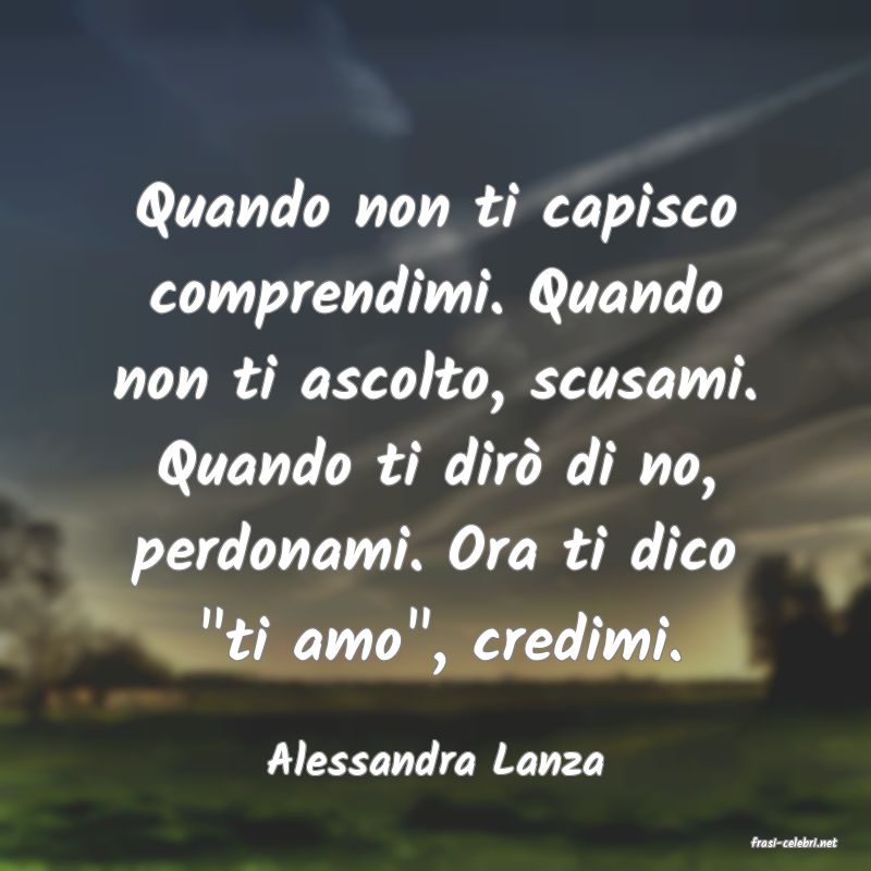 frasi di  Alessandra Lanza
