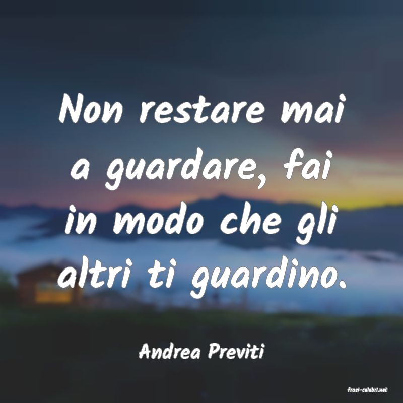 frasi di  Andrea Previti
