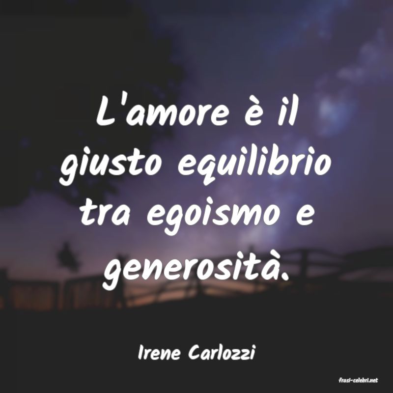 frasi di Irene Carlozzi