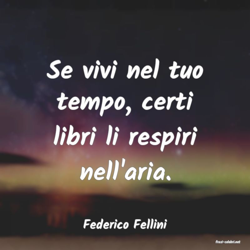frasi di Federico Fellini