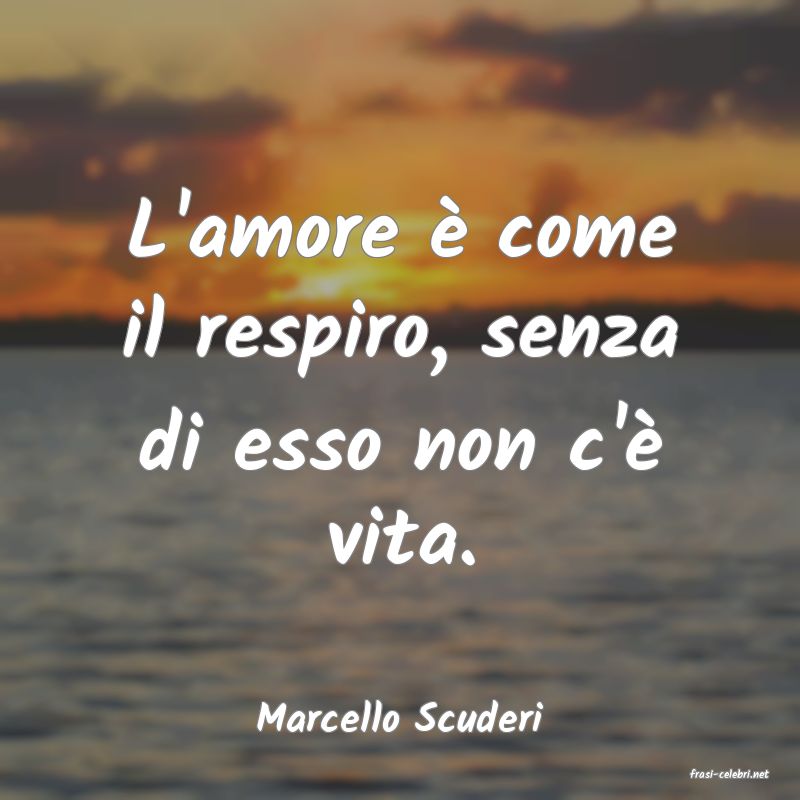 frasi di Marcello Scuderi