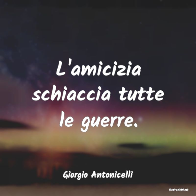 frasi di Giorgio Antonicelli