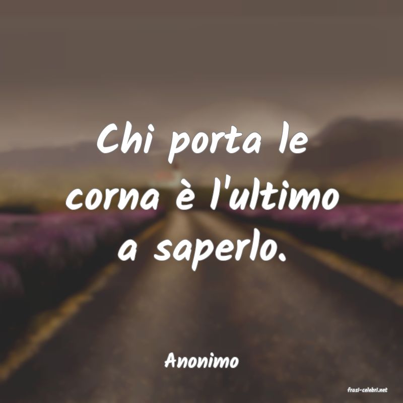 frasi di Anonimo
