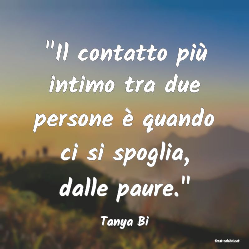 frasi di Tanya Bi