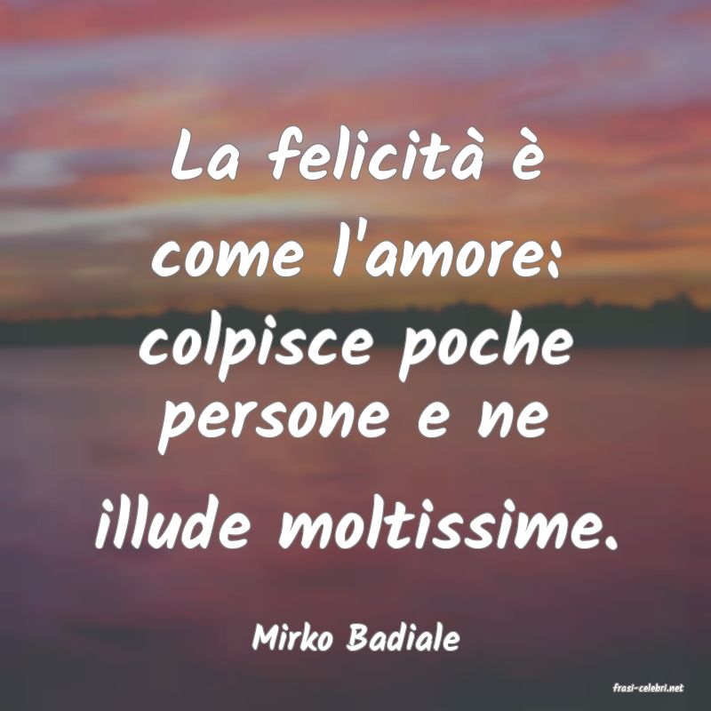 frasi di Mirko Badiale