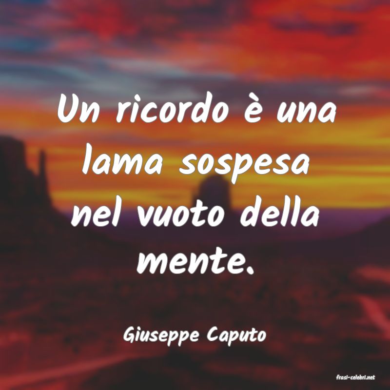 frasi di  Giuseppe Caputo
