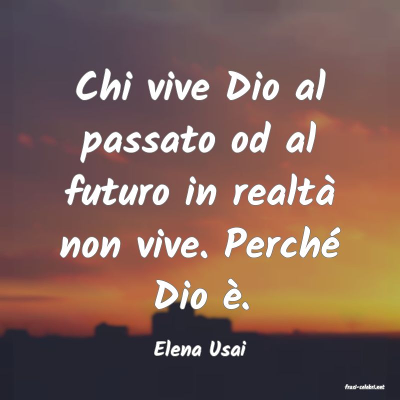 frasi di  Elena Usai
