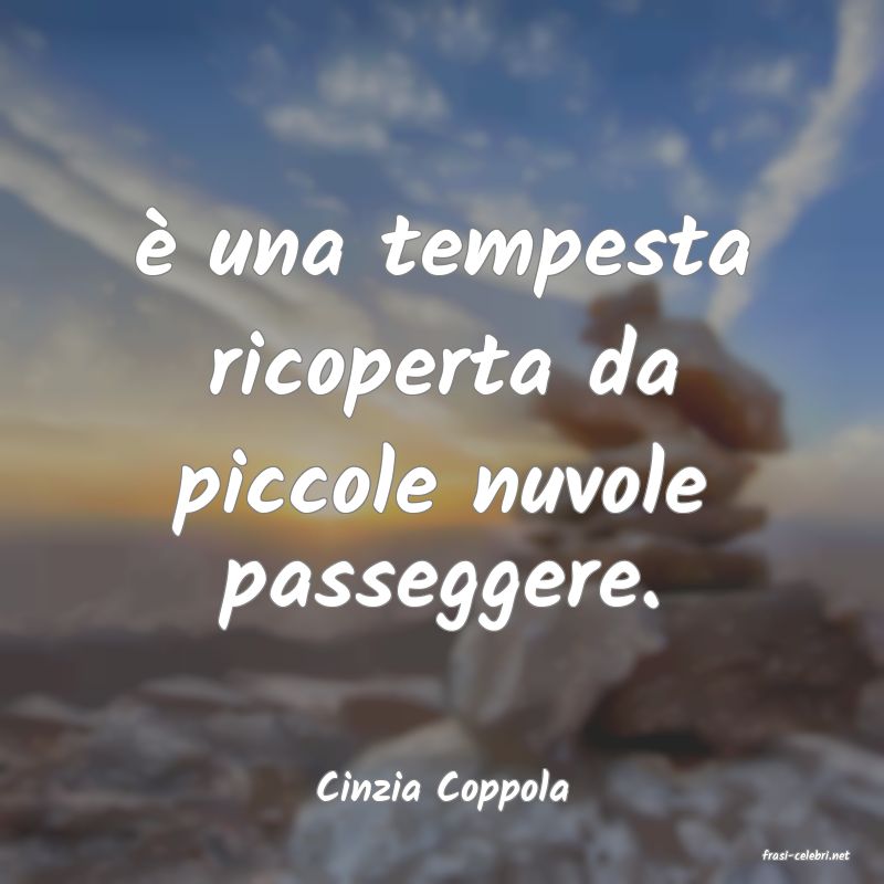 frasi di Cinzia Coppola