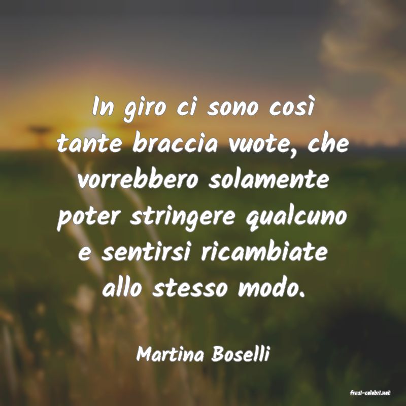 frasi di  Martina Boselli

