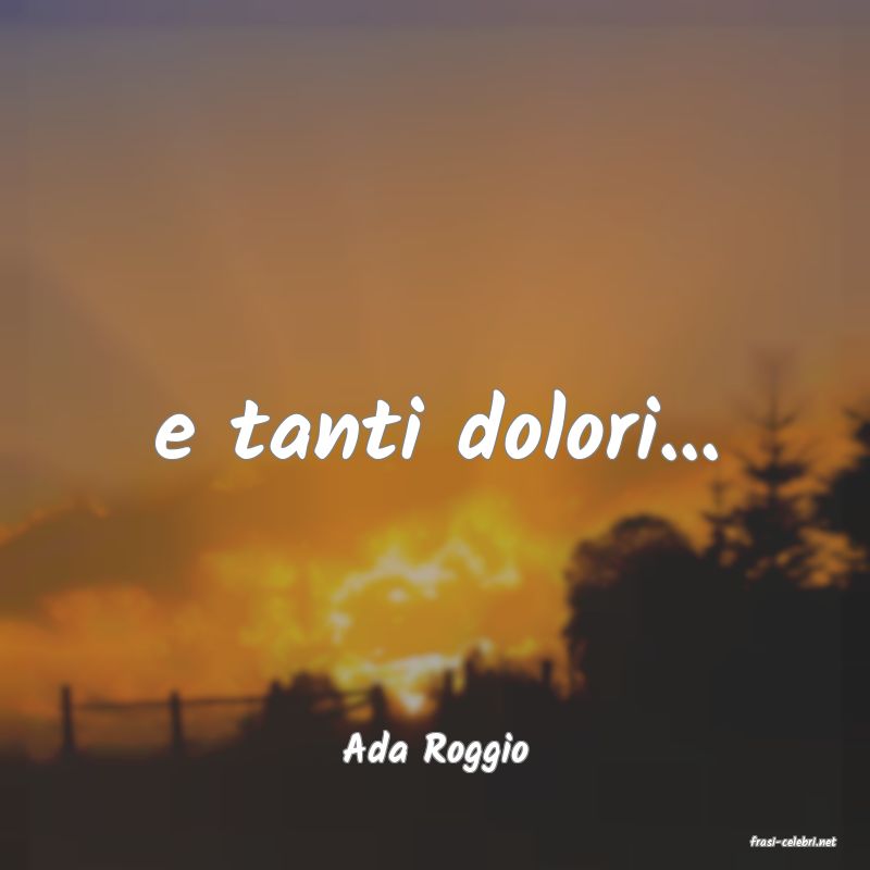 frasi di  Ada Roggio
